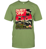 DUST OFF-WHEN I HAVE YOUR WOUNDED T-SHIRT