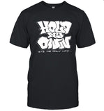 Limited Hold My Own T-Shirt