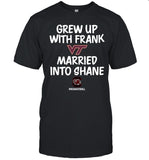Limited Shane Beamer Grew Up With Frank Married Into Shane Shirt