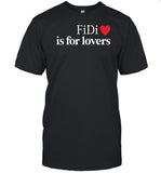 Fidi Is For Lovers New Shirt