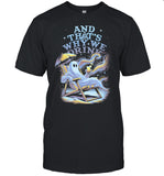 And Thats Why We Drink Hot Ghoul Summer T Shirt