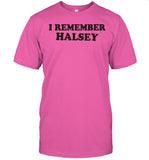 Limited I Remember Halsey Shirts