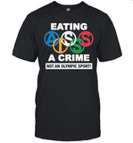Eating Ass Is A Crime Not An Olympic Sport Limited Shirt