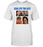 Limited Long Live The Guys T Shirt