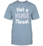 Dodgers Justin Turner Not a HUGE Threat T-Shirts
