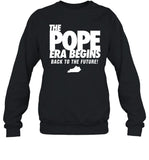 Limited The Pope Era Begins Back To The Future Crewneck Sweatshirt