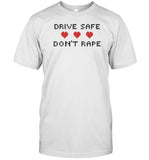 Drive Safe Don't Rape