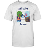 Half Alive Persona Crayon Sonny & Cher T Shirt