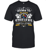 from the womb to the town steelers for life shirt_1