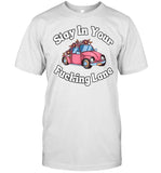 Doublecrossclothingco Stay In Your Fucking Lane T Shirt