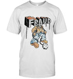 FRAUD T-Shirt