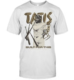 Limited Tatis Built For This Shirts