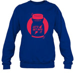 Loosen Up Let's Get Into It Crewneck Sweatshirt