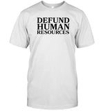 Limited Old Row Defund Human Resources Shirt
