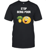 Cringeytee Stop Being Poor New Shirt