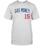 Gas Money T-Shirt