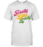 Handsome Podcast Pretty Little Lady 2024 Shirt