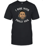 I Ride With Philly Nick T-Shirt Barstool Sports