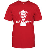 Limited The Open Cup Matters Shirt