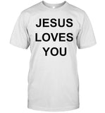Hardest fit pics Jesus loves you shirt