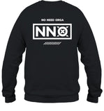 Limited No Need Orga T Shirt