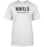 Elgin W.W.Rj.D. What Would Rj Do Shirt