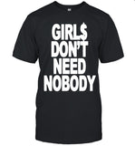 Dom Dolla Don'T Need Nobody Shirt