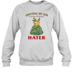 limited Quitting My Job To Focus On Being A Hater shirt