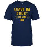45-23 Leave No Doubt The Game Michigan Football T-Shirt_1