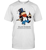 Limited Drunk Dividends T Shirt
