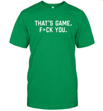 Limited Nick Sirianni That's Game Fuck You Shirt