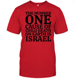 Jackie Walker The Number One Cause Of Child Death On Earth Is Israel Shirt