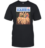 Grandoldmemes White Dudes For Harris Shirt