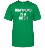 Draymond Is A Bitch Shirt Limited