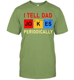 Fathers Day Dad Jokes Pun Birthday Gift Idea Mens T-Shirt