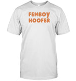 Femboy Hoofer T-Shirt