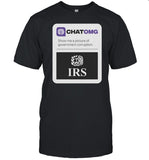 Jamesokeefeiii Chatomg Show Me A Picture Of Government Corruption Irs Tee