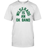 Hello Wilderado Is An Ok Band Shirt