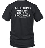 Lindafinegold Store Abortions Prevent School Shootings Shirt