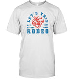 Limited Let's Trip Rodeo Shirt Est 2003 Boston Mass Shirt