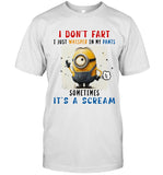 I Don't Fart I Just Whisper In My Pants, Sometimes It's A Scream