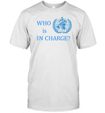 Liz Churchill Wearing Who Is In Charge Tee