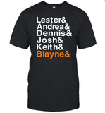 Lester & Andrea & Dennis & Josh & Keith & Blayne Limited Shirt