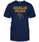Goalie Hugs Shirts