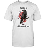 death-is-all-around-us-tee