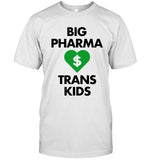 Limited GAG Big Pharma Love Trans Kids T-Shirts