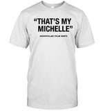 2024 That's My Michelle Nightclap Film Dept Vintage T-Shirt