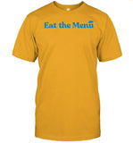 Eat The Menu T-Shirt
