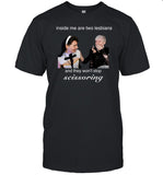 Danswideslit Inside Me Are Two Lesbians And They Won't Stop Scissoring Shirt