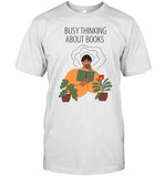 Goodreads Busy Thinking About Books 2024 Shirt
